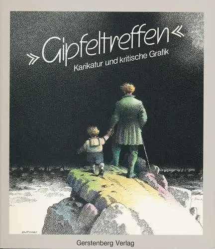 Buch: Gipfeltreffen. Karikatur und Kritische Grafik, Guratzsch, Herwig, 1987