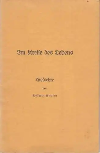 Buch: Im Kreise des Lebens, Kuhlen, Helmut, Druck: Grimmesche Hofbuchdruckerei