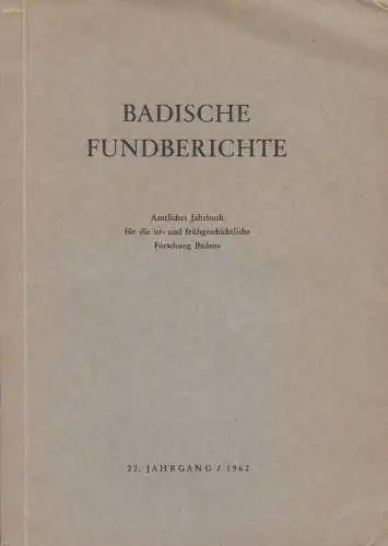 Buch: Badische Fundberichte - 22. Jahrgang / 1962, gebraucht, gut