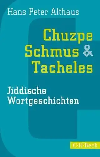 Buch: Chuzpe, Schmus & Tacheles, Althaus, Hans Peter, 2015, C.H.Beck