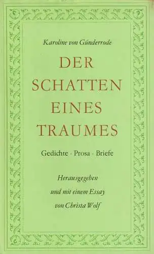 Buch: Der Schatten eines Traumes, Günderrode, Karoline von. 1981, gebraucht, gut