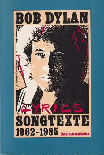 Buch: Songtexte, Dylan, Bob, 1990, Zweitausendeins, 1962-1985, gebraucht, gut