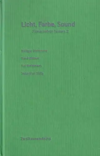 Buch: Licht, Farbe, Sound, Steinmetz, Rüdiger, 2008, Zweitausendeins