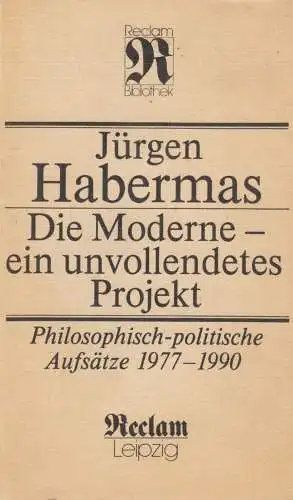 Buch: Die Moderne - ein unvollendetes Projekt, Habermas, Jürgen. 1990