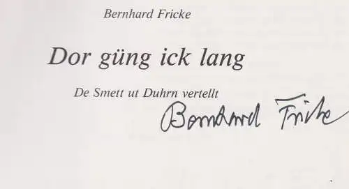 Buch: Dor güng ick lang, Fricke, Bernhard, 1988, De Smett ut Duhrn vertellt