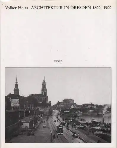 Buch: Architektur in Dresden 18001900, Helas, Volker, 1986, Vieweg, sehr gut