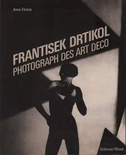 Buch: Frantisek Drtikol, 1986, Farova, Anna, Schirmer Mosel, gebraucht, gut