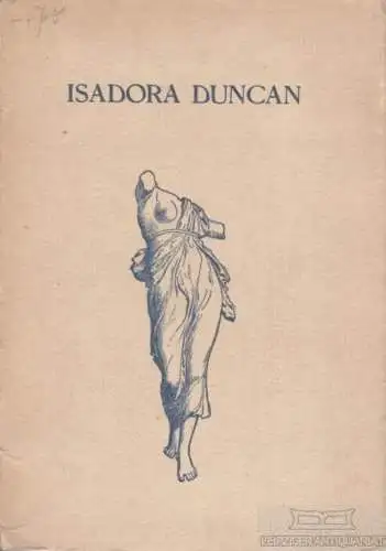 Buch: Der Tanz der Zukunft, Duncan, Isadora. 1903, Verlag Eugen Diederichs