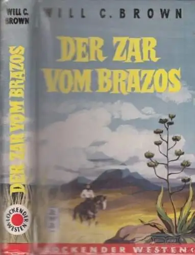 Buch: Der Zar vom Brazos, Brown, Will C. Lockender Westen, ca. 1950, AWA Verlag