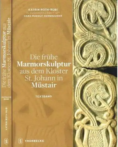 Buch: Die frühe Marmorskulptur aus dem Kloster St. Johann in Müstair, Roth-Rubi