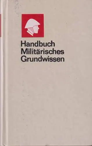 Buch: Handbuch Militärisches Grundwissen, 1986, Militärverlag der DDR, gebraucht