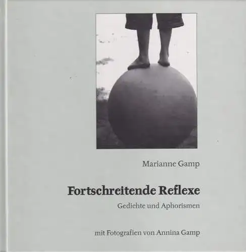 Buch: Fortschreitende Reflexe, Gamp, Marianne, 2006, Dr. Ziethen, signiert