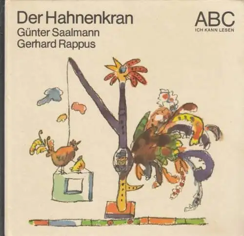 Buch: Der Hahnenkran, Saalmann, Günter. ABC Ich kann lesen, 1989, gebraucht, gut