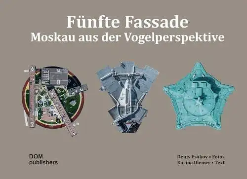 Buch: Fünfte Fassade, Esakov, Denis, 2017, DOM publishers, Moskau, sehr gut