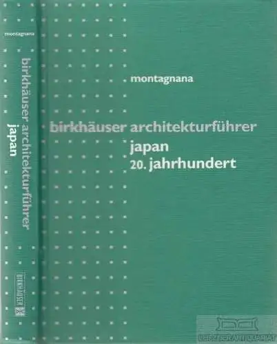 Buch: Birkhäuser Architekturführer Japan, Montagnana, Francesco. 1997