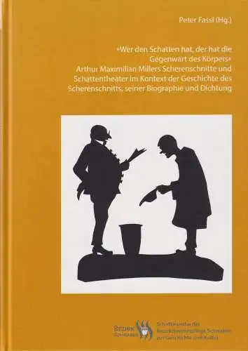 Buch: Wer den Schatten hat, der hat die Gegenwart des Körpers, Fassl, Peter