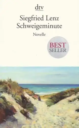 Buch: Schweigeminute, Lenz, Siegfried. Dtv, 2009, Deutscher Taschenbuch Verlag