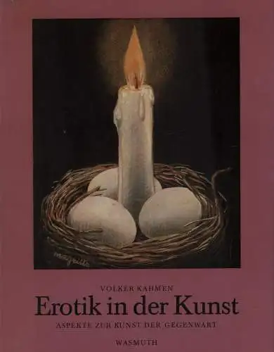 Buch: Erotik in der Kunst, Kahmen, Volker, 1971, Verlag Ernst Wasmuth, sehr gut