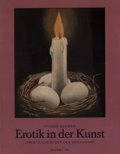 Buch: Erotik in der Kunst, Kahmen, Volker, 1971, Verlag Ernst Wasmuth, sehr gut