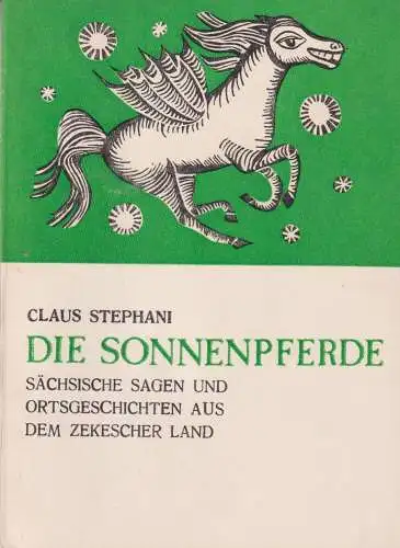 Buch: Die Sonnenpferde, Stephani, Claus, 1983, Ion Creanga Verlag