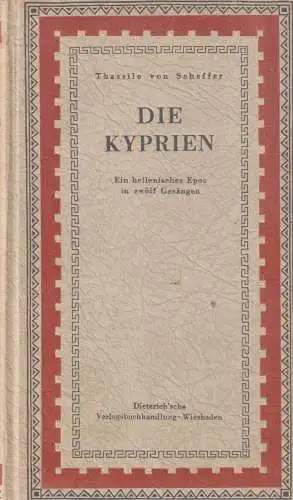 Buch: Die Kyprien, Scheffer, Thassilo von, 1947, Ein Hellenisches Epos...