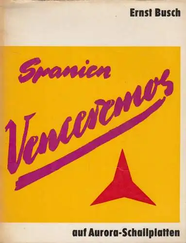 LP: Spanien Venceremos. Busch, Ernst, Aurora Schallplatten, 1972, gebraucht, gut