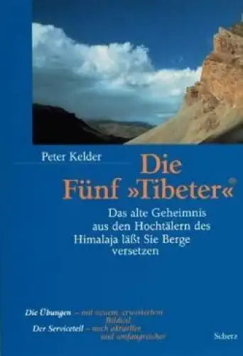 Buch: Die Fünf Tibeter, Kelder, Peter. 2014, Scherz Verlag, gebraucht, gut