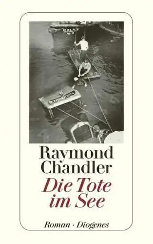 Buch: Die Tote im See, Chandler, Raymond. Detebe, 1993, Diogenes Verlag