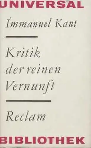 Buch: Kritik der reinen Vernunft, Kant, Immanuel. Reclams Universal-Biblio 69722