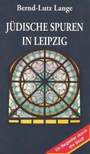 Buch: Jüdische Spuren in Leipzig, Lange, Bernd-Lutz. 1993, Forum Verlag