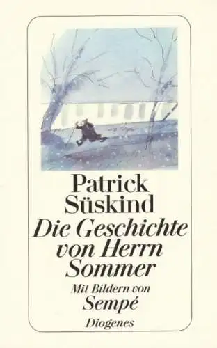 Buch: Die Geschichte von Herrn Sommer, Süskind, Patrick. 2001, Diogenes Verlag