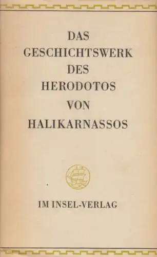 Buch: Das Geschichtswerk des Herodotos von Halikarnssos, Herodot. 1956