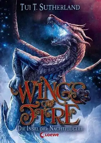 Buch: Wings of Fire: Die Insel der Nachtflügler, Sutherland, Tui T., 2016, Loewe