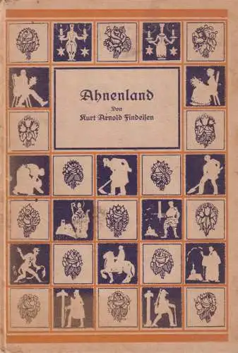 Buch: Ahnenland, Kurt Arnold, Findeisen, 1922, Balladen, Romanzen, Legenden