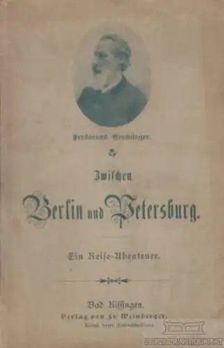 Buch: Zwischen Berlin und Petersburg, Neubürger, Ferdinand. Ca. 1893