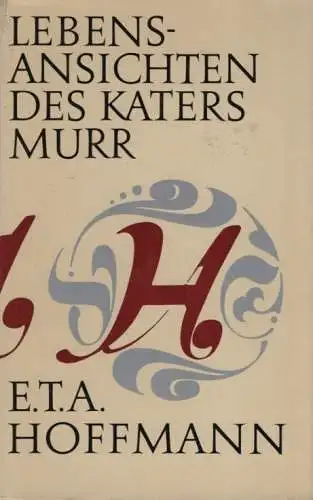 Buch: Lebensansichten des Katers Murr, Hoffmann, E. T. A. 1981, Aufbau Verlag