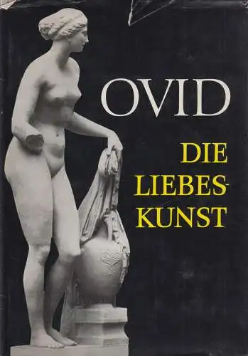 Buch: Die Liebeskunst, Ovid, 1972, Akademie Verlag, gebraucht, gut