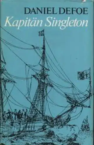 Buch: Kapitän Singleton, Defoe, Daniel. 1982, Aufbau Verlag, gebraucht, gut