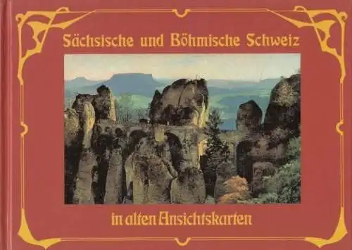 Buch: Sächsische und Böhmische Schweiz in alten Ansichtskarten, Schober, Manfred