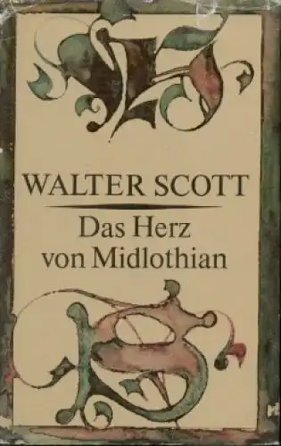 Buch: Das Herz von Midlothian, Scott, Walter. 1982, Verlag Rütten & Loening