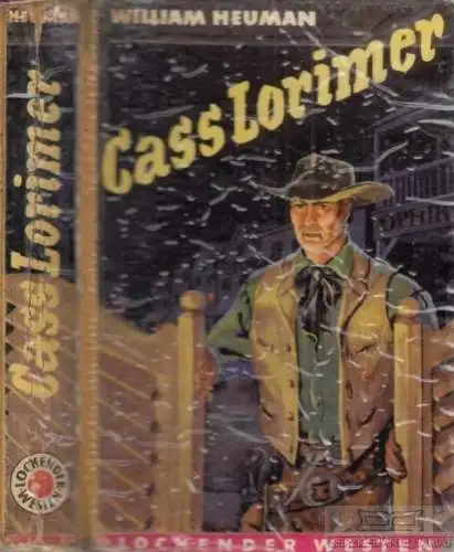 Buch: Cass Lorimer, Heumann, William. Lockender Westen, ca. 1950, AWA Verlag