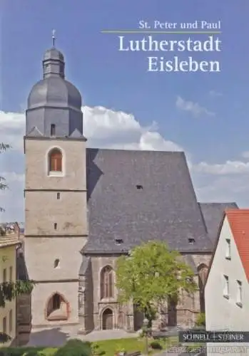 Buch: St. Peter und Paul Lutherstadt Eisleben. Kunstführer, 2012