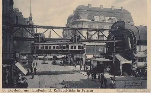 AK Schwebebahn am Hauptbahnhof. Rathausbrücke in Barmen. ca. 1921, Postkarte