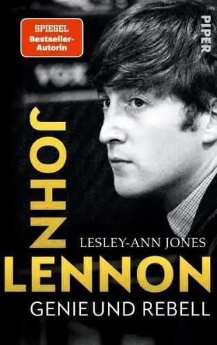 Buch: John Lennon, Jones, Lesley-Ann, 2020, Piper, Genie und Rebell