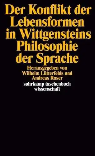 Buch: Der Konflikt der Lebensformen in Wittgensteins Philosophie der Sprache