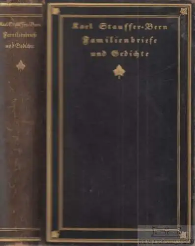 Buch: Familienbriefe und Gedichte, Stauffer-Bern, Karl. 1914, gebraucht, gut