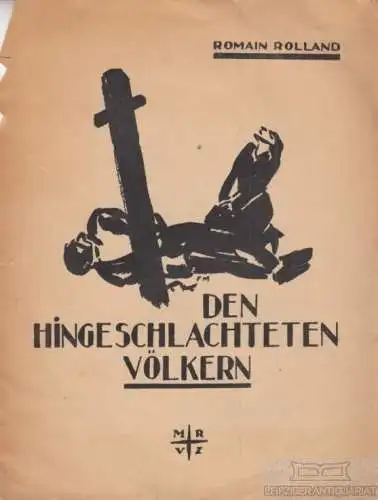 Buch: Den hingeschlachteten Völkern!, Rolland, Romain. Europäische Bücher, 1918