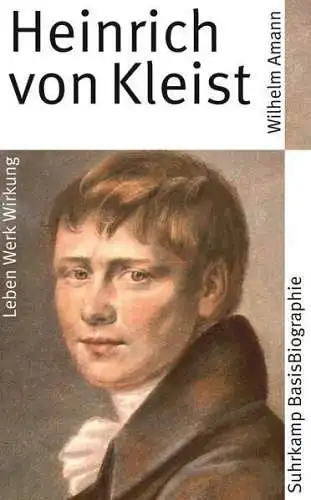 Buch: Heinrich von Kleist, Amann, Wilhelm, 2011, Suhrkamp, gebraucht, sehr gut