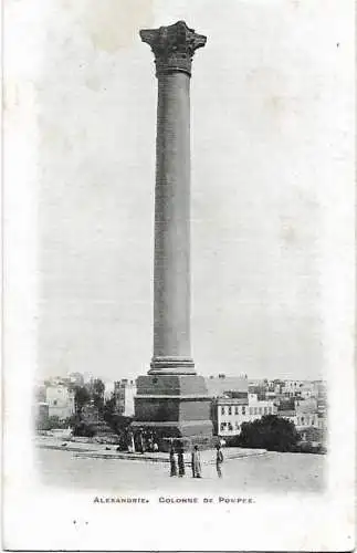 AK Alexandrie. Colonne de Pompee. ca. 1906, Postkarte. Ca. 1906, gebraucht, gut