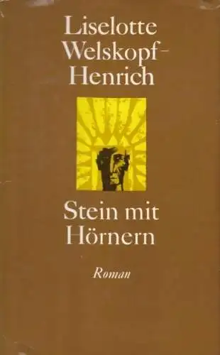 Buch: Stein mit Hörnern, Welskopf-Henrich, Liselotte. 1977, gebraucht, gut